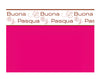 INCARTO PPL 100X100 PERLATO BUONA PASQUA FUCSIA